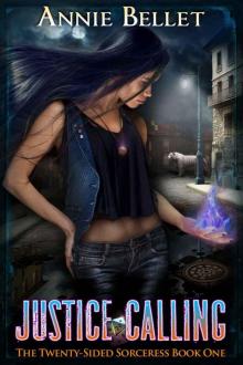 Justice Calling (The Twenty-Sided Sorceress Book 1)