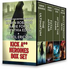 Kick A** Heroines Box Set: The UltimatumFatal AffairAfter the DarkBulletproof SEAL (The Guardian)