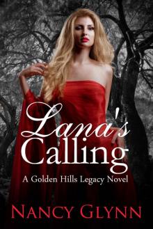 Lana's Calling: A Golden Hills Legacy Novel