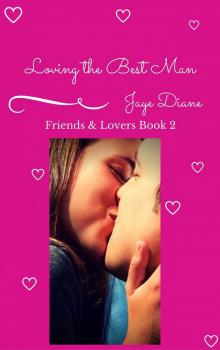 Loving the Best Man (Friends & Lovers Book 2)