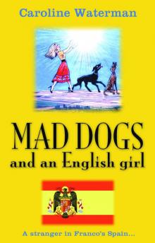 Mad Dogs and an English Girl