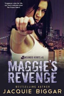 Maggie's Revenge: Wounded Hearts- Book 6