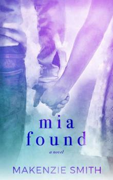 Mia Found (Starting Fires Book 3)