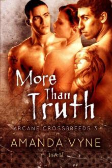 More than Truth (Arcane Crossbreeds)