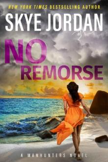 No Remorse_A Manhunters Novel