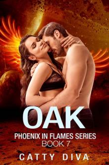 Oak (Phoenix in Flames Book 7)