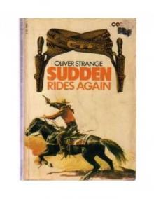 Oliver Strange - Sudden Westerns 07 - Sudden Rides Again(1938)