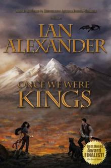 Once We Were Kings (Young Adult Fantasy) (The Sojourner Saga)