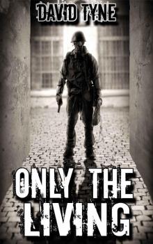 Only The Living (Lost Survival Series Book 1)