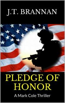 PLEDGE OF HONOR: A Mark Cole Thriller