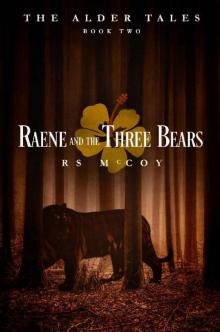 Raene and the Three Bears (The Alder Tales Book 2)