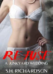 Refuse: A Junkyard Wedding