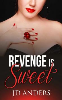 Revenge is Sweet (BBW Erotica Romance)