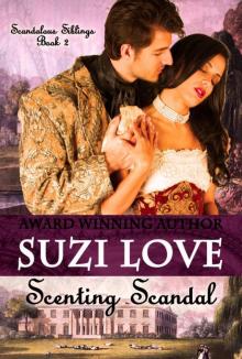 Scenting Scandal (Scandalous Siblings Series Book 2)