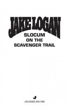 Slocum #396 : Slocum and the Scavenger Trail (9781101554371)