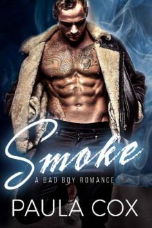 Smoke: A Bad Boy Romance