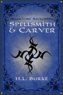 Spellsmith & Carver: Magicians' Reckoning