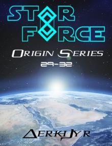 Star Force: Origin Series Box Set (29-32)