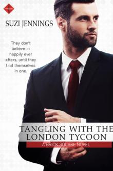 Tangling with the London Tycoon