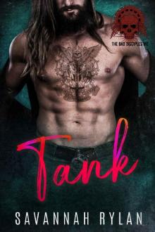 Tank (The Bad Disciples MC Book 3)