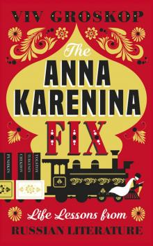 The Anna Karenina Fix