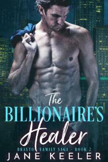 The Billionaire's Healer (Braxton Family Saga Book 2)