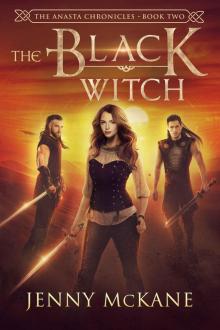 The Black Witch (Anasta Chronicles Book 2)