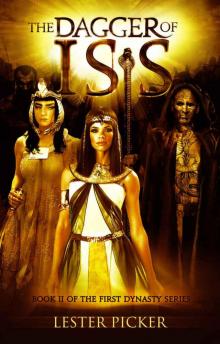 The Dagger of Isis (The First Dynasty Book 2)