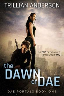 The Dawn of Dae (Dae Portals Book 1)