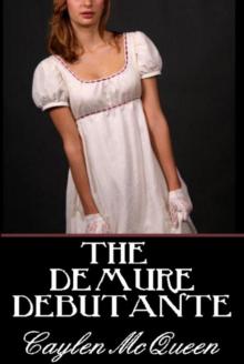 The Demure Debutante - a Regency Novella