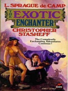 The Exotic Enchanter