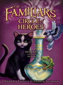 The Familiars #3: Circle of Heroes