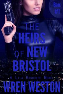 The Heirs of New Bristol (Lila Randolph Book 1)