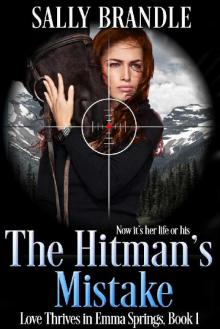 The Hitman's Mistake (Love Thrives in Emma Springs Book 1)