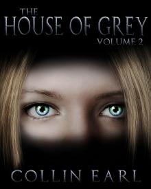 The House of Grey- Volume 2