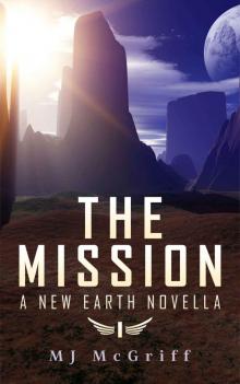 The Mission_A New Earth Novella