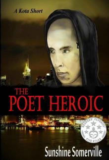 The Poet Heroic (The Kota Series)