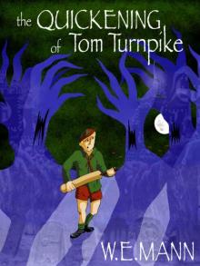 The Quickening of Tom Turnpike