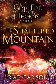 The Shattered Mountain (fire and thorns)