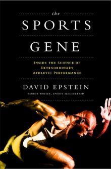 The Sports Gene: Inside the Science of Extraordinary Athletic Performance