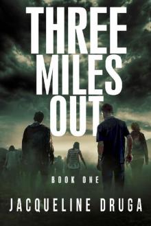 Three Miles Out: Book One