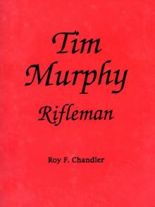 Tim Murphy, Rifleman