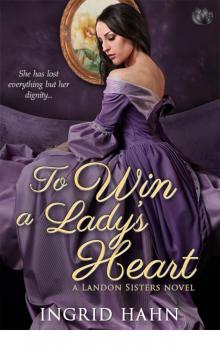 To Win a Lady's Heart (The Landon Sisters)