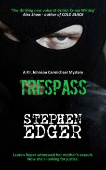 Trespass (P.I. Johnson Carmichael Series - Book 2)