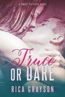 Truce or Dare (Sweet Fortuity Book 1)