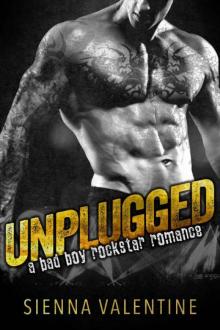 Unplugged: A Bad Boy Rockstar Romance