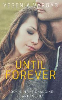 Until Forever (Changing Hearts Book 4)