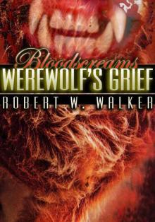 Werewolf's Grief (Bloodscreams #2)