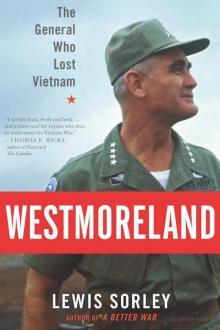 Westmoreland: The General Who Lost Vietnam