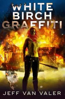 White Birch Graffiti (White Birch Village Book 2)